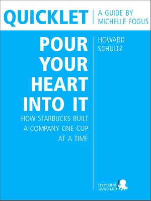 cover image of Quicklet on Howard Schultz's Pour Your Heart Into It